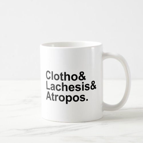 Clotho Lachesis Atropos  3 Fates of Greek Myth Coffee Mug