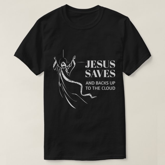 Cloud Backup Jesus Saves Computer IT Data Center M T-Shirt (Design Front)