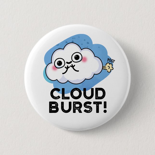 Cloud Burst Funny Cloud Fart Pun Button (Front)
