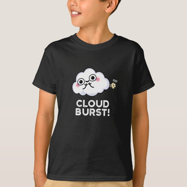 Cloud Burst Funny Cloud Fart Pun Dark BG T-Shirt (Front)