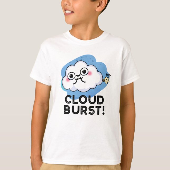 Cloud Burst Funny Cloud Fart Pun T-Shirt (Front)