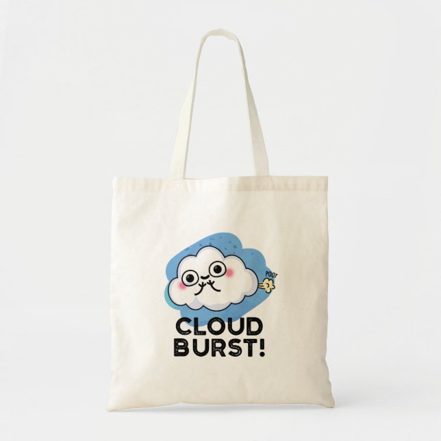 Cloud Burst Funny Cloud Fart Pun Tote Bag (Front)