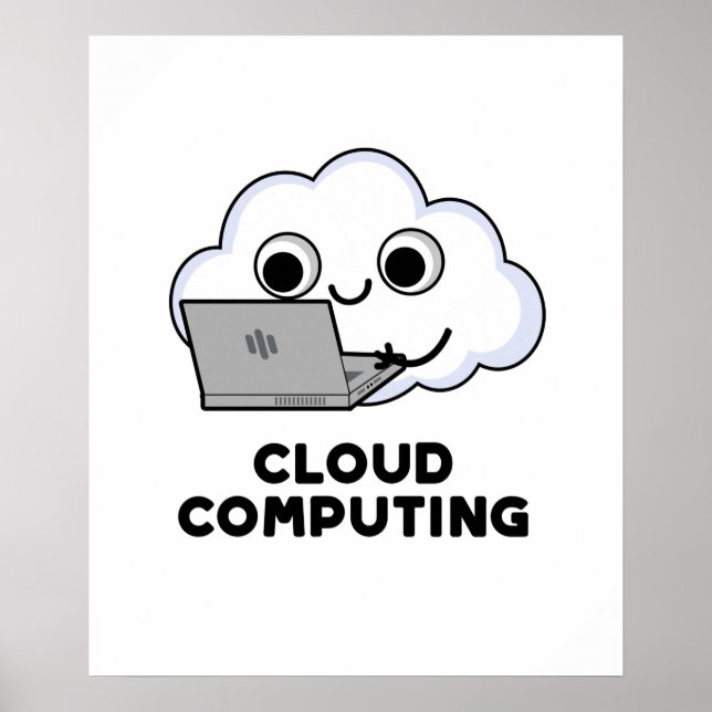 Cloud Computing Funny Computer Weather Pun Poster (Front)