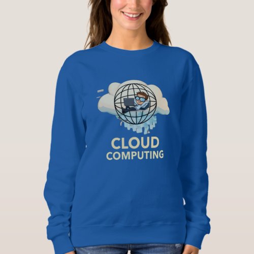 Cloud Computing Sweatshirt