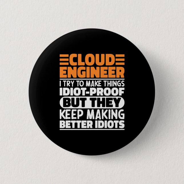 Cloud Engineer I Try To Make Things Funny Sayings  Button (Front)
