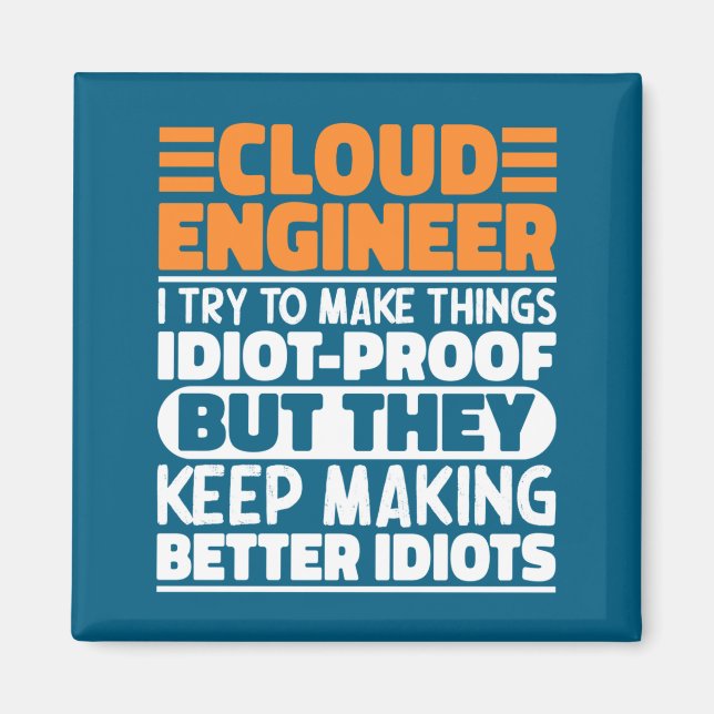 Cloud Engineer I Try To Make Things Funny Sayings  Magnet (Front)