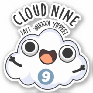 Cloud Nine Funny Weather Pun  Sticker