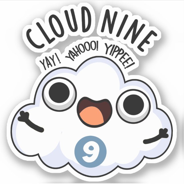 Cloud Nine Funny Weather Pun  Sticker (Front)