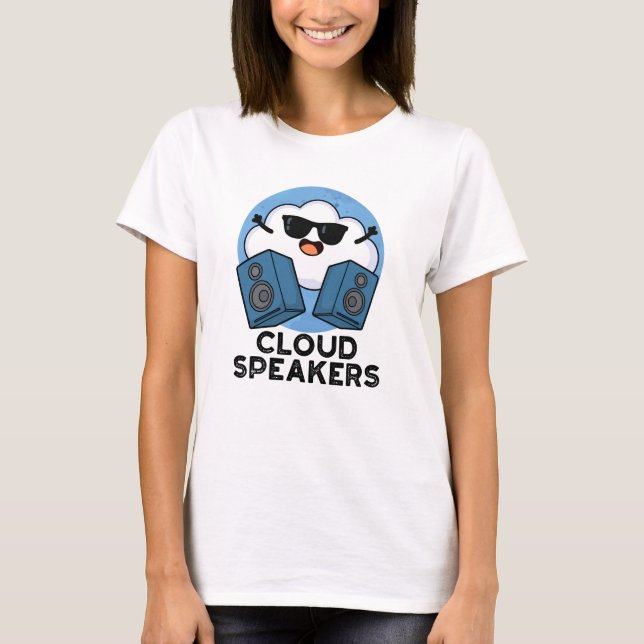 Cloud Speakers Funny Weather Pun  T-Shirt (Front)