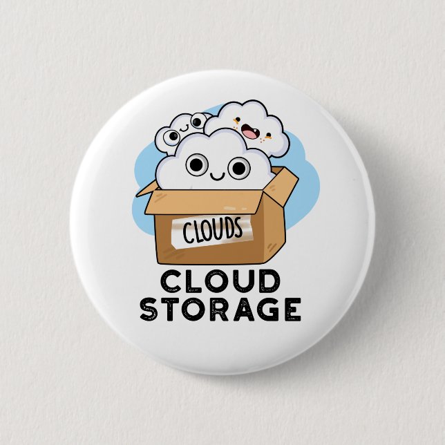 Cloud Storage Funny Weather Technology Pun  Button (Front)