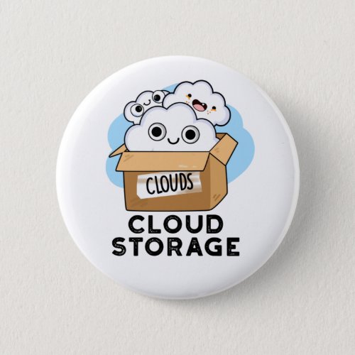 Cloud Storage Funny Weather Technology Pun Button