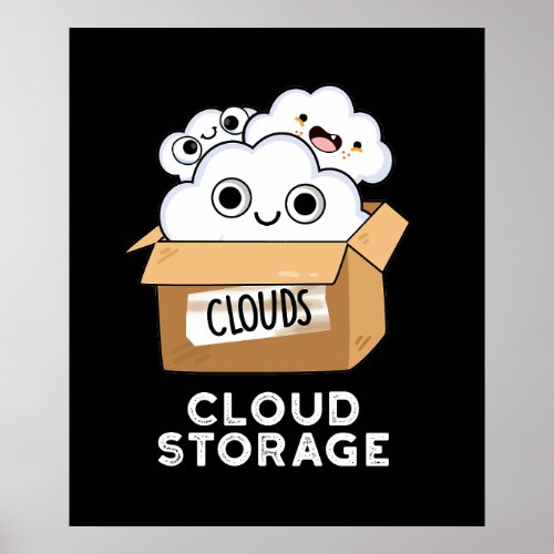 Cloud Storage Funny Weather Technology Pun Dark BG Poster