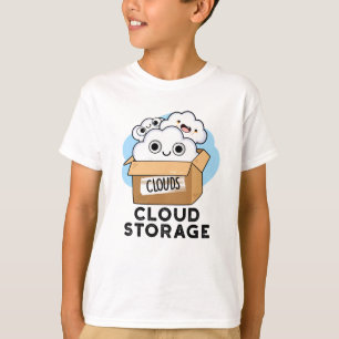 Cloud Storage Funny Weather Technology Pun T-Shirt
