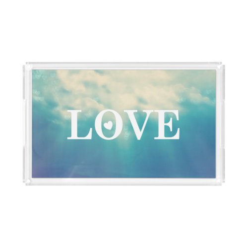 Cloudy Blue Sky Love Typography Acrylic Tray