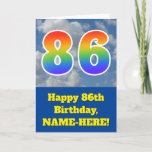 [ Thumbnail: Cloudy Blue Sky, Rainbow Pattern "86" Birthday # Card ]