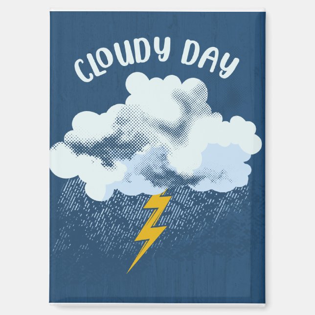 Cloudy Day Magnet (Front)