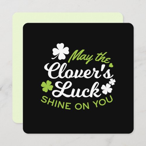 Clover Luck Charm May the Clovers Luck Shine Holiday Card