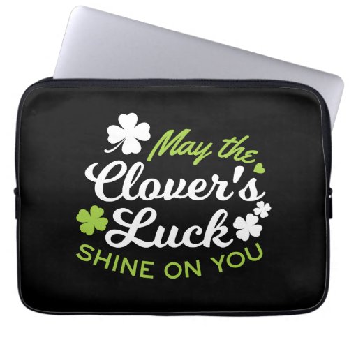 Clover Luck Charm May the Clovers Luck Shine Laptop Sleeve