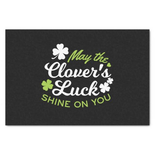 Clover Luck Charm May the Clovers Luck Shine Tissue Paper