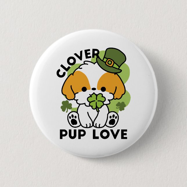 Clover Pup Love – St. Patrick's Day Dog Design Button (Front)