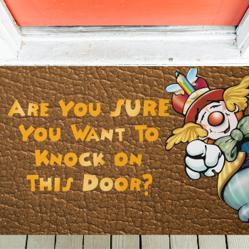 Clown Asks Sure You Want To Knock? Funny  Doormat by vicesandverses at Zazzle