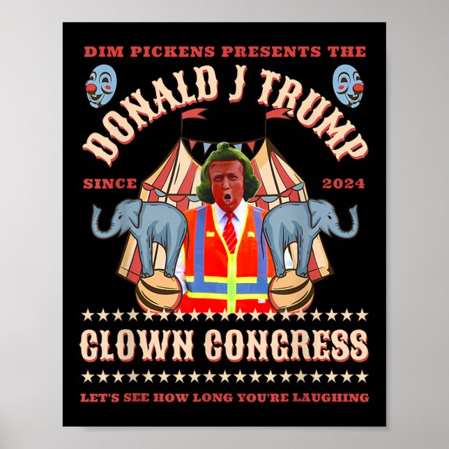 Clown Congress Funny Trump President Trump Won 202 Poster (Front)