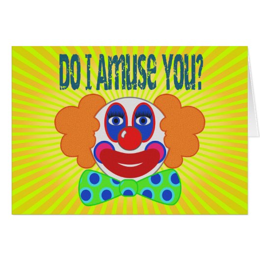 Clown Do I Amuse You Design Cards (Front Horizontal)