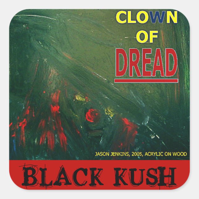 CLOWN OF DREAD BLACK KUSH SQUARE STICKER (Front)