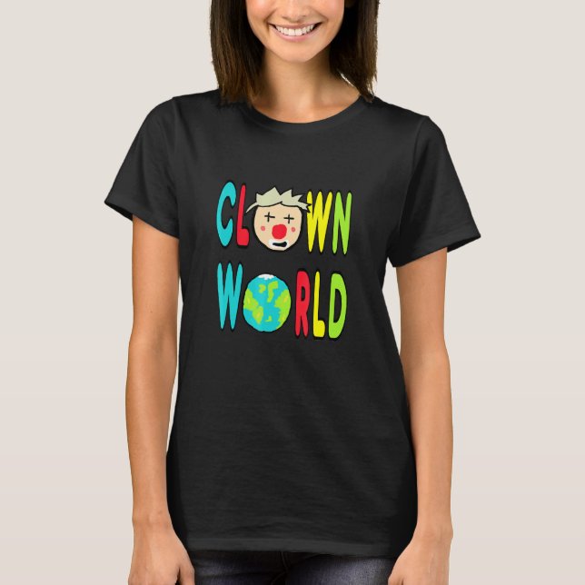Clown World T-Shirt (Front)