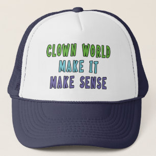 Clown World  Trucker Hat