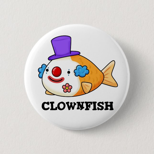 Clownfish Funny Animal Fish Pun Button (Front)