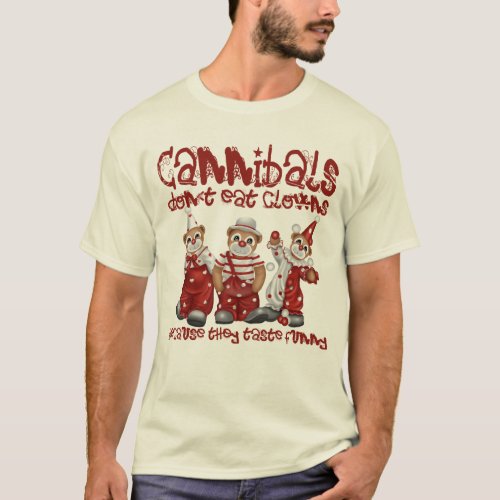 Clowns and Cannibals T_Shirt