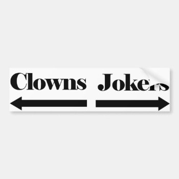 Clowns And Jokers Bumper Sticker by BizarreBizzar at Zazzle