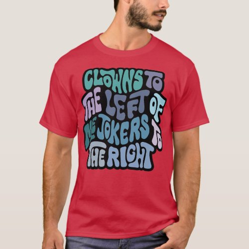 Clowns And Jokers Word Art 2 T_Shirt