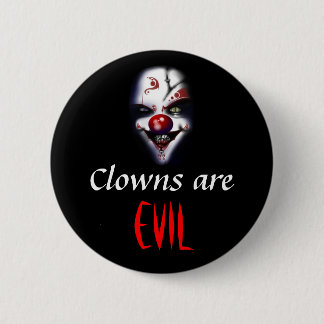 Clowns are evil button