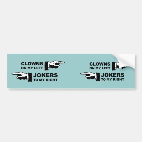 Clowns  Jokers Bumper Sticker