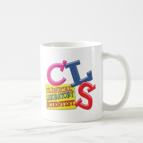 CLS WHIMSICAL  CLINICAL LABORATORY SCIENTIST COFFEE MUG