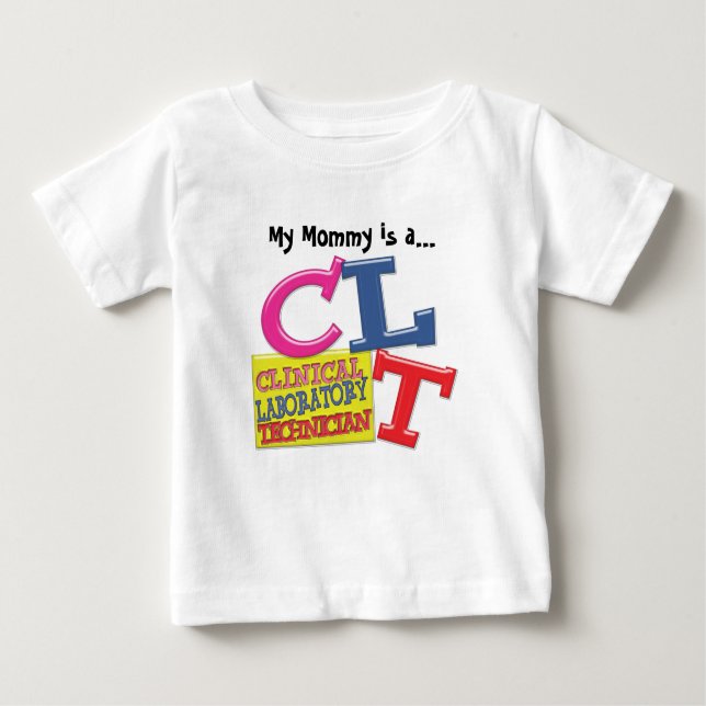 CLT WHIMSICAL LETTERS CLINICAL LABORATORY TECH BABY T-Shirt (Front)