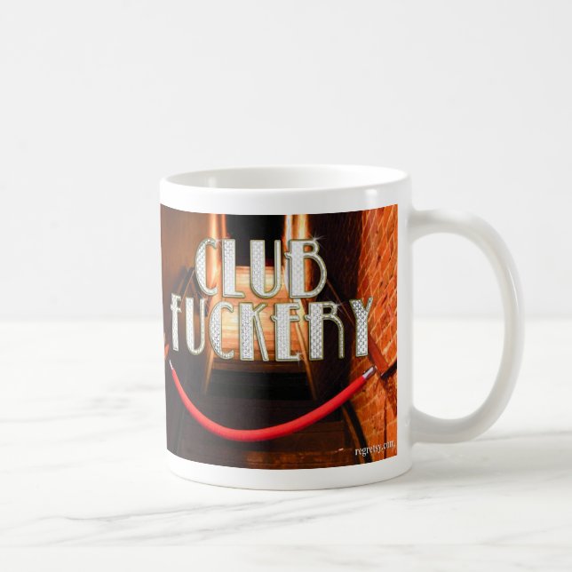 Club F*****y Coffee Mug (Right)
