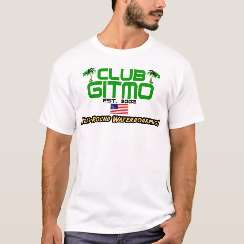 Club Gitmo Year_Round Waterboarding T_Shirt