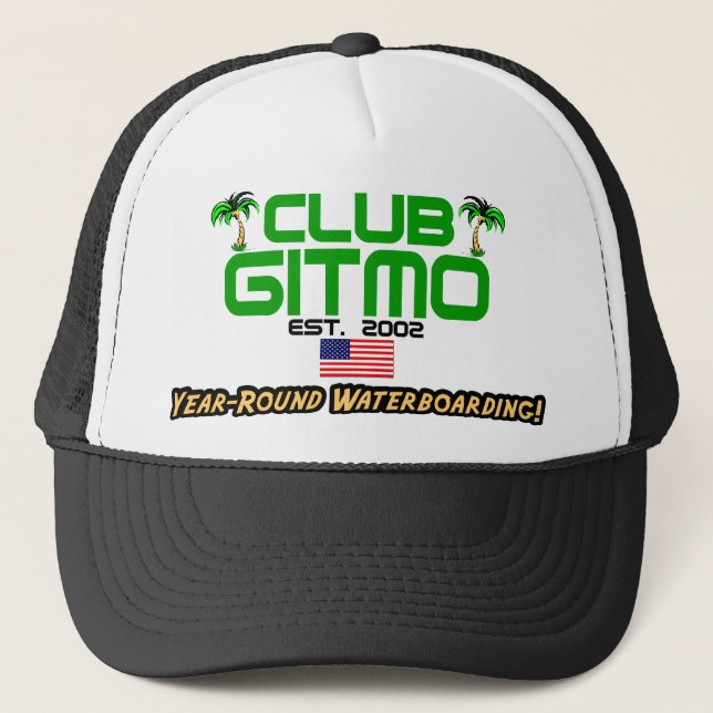 Club Gitmo: Year-Round Waterboarding! Trucker Hat (Front)