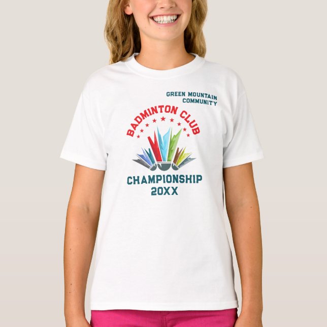 Club League Organization Team Name Badminton T-Shirt (Front)