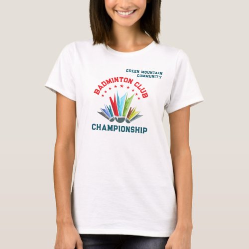 Club League Organization Team Name Badminton T_Shirt