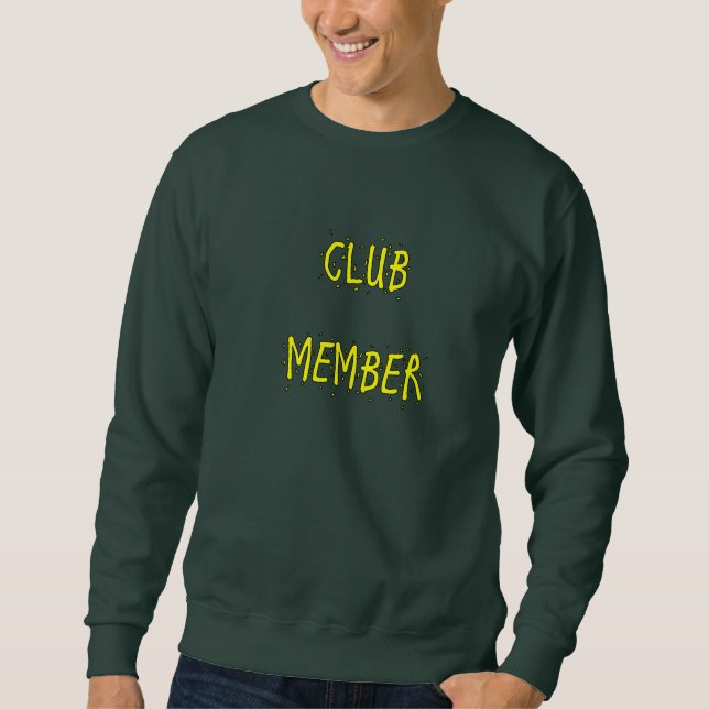 CLUB MEMBER Men's Sweatshirt (Front)