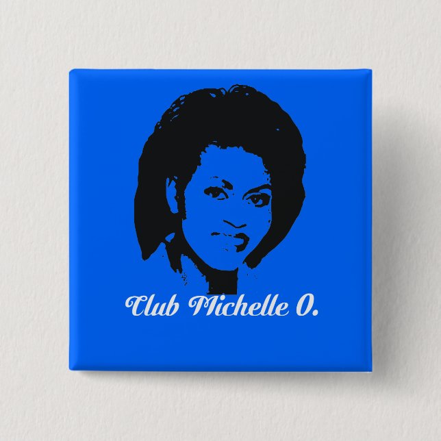 Club Michelle O Button, Cerulean Blue Pinback Button (Front)