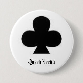 club, Queen Teena Pinback Button
