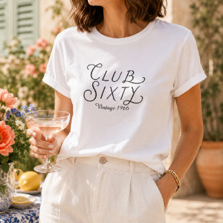 Club Sixty Vintage Birthday T-Shirt