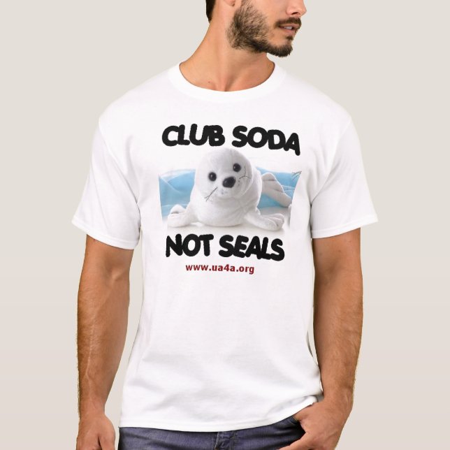 CLUB SODA- NOT SEALS T-Shirt (Front)