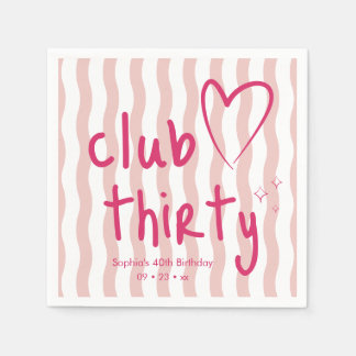 Club Thirty Bold Pink Wavy Stripe 30th Birthday Napkins