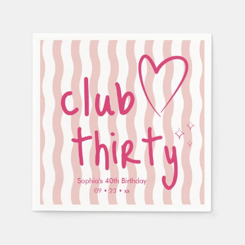 Club Thirty Bold Pink Wavy Stripe 30th Birthday Napkins